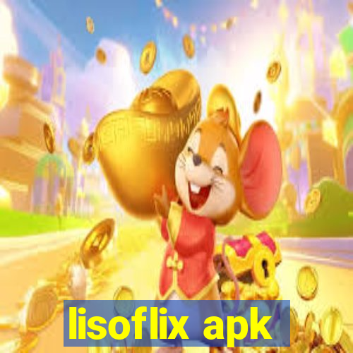 lisoflix apk